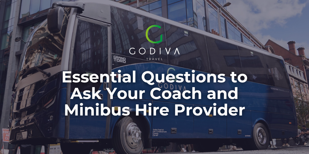 Essential Questions to Ask Your Coach and Minibus Hire Provider